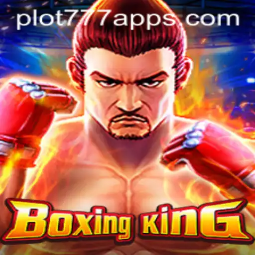 Exploring the Dynamic World of BoxingKing on PLOT777.COM