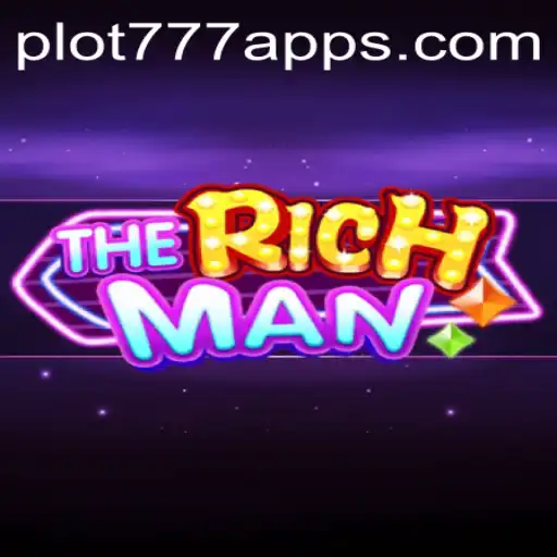 TheRichMan: Dive into the Exciting World of PLOT777.COM