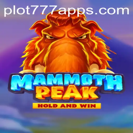 MammothPeak Game: Exploring the Thrills of PLOT777.COM's Latest Release